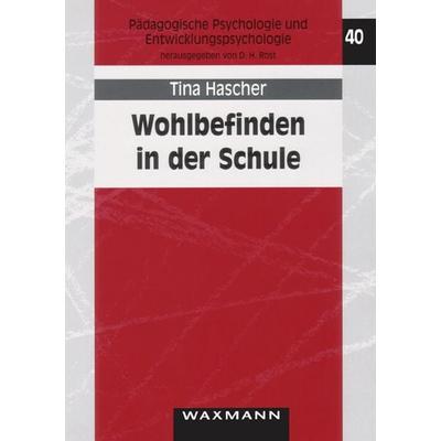 Wohlbefinden in der Schule, Taschenbuch von Tina Hascher, Waxmann Verlag GmbH, 978-3-8309-1354-2