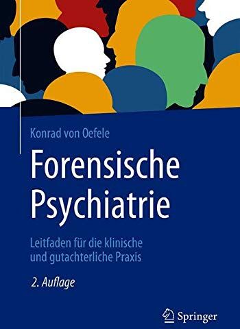 Oefele, Konrad von - Forensische Psychiatrie: Leitfaden für die klinische und gutachterliche Praxis - Preis vom 09.10.2026 07:28:09 h
