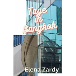 Tage in Bangkok, Reisebücher von Elena Zardy