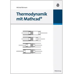 Thermodynamik mit Mathcad, Fachbücher von Michael Reimann