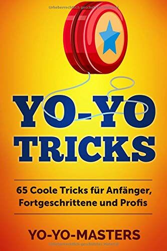 Yo-Yo Masters - Yo-Yo Tricks: 65 coole Tricks für Anfänger, Fortgeschrittene und Profis - Preis vom 01.10.2026 17:08:56 h