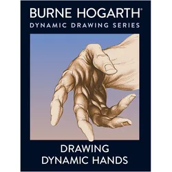 Drawing Dynamic Hands, Sachbücher von Burne Hogarth