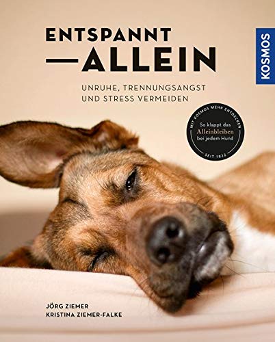 Kristina Ziemer-Falke - Enspannt allein: Unruhe, Trennungsangst und Stress vermeiden - Preis vom 02.10.2026 23:42:20 h