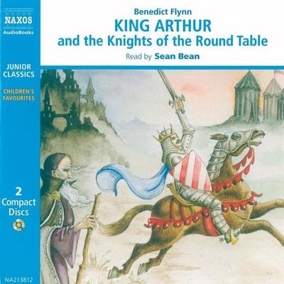 King Arthur and the Knights of the Round Table - Benedict Flynn, Audio, 4056198005934