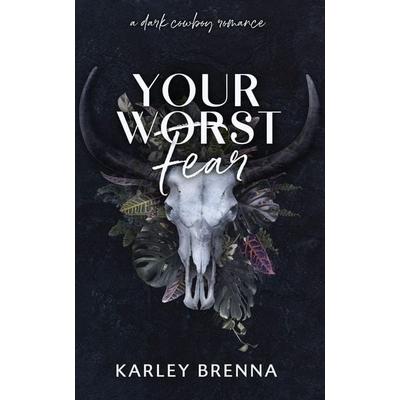 Your Worst Fear, Taschenbuch von Karley Brenna, Karley Brenna