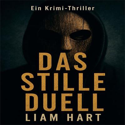 Das stille Duell - Liam Hart, Audio, 4071498288139