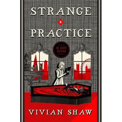 Strange Practice, Taschenbuch von Vivian Shaw, Little, Brown Book Group, 978-0-356-50887-0