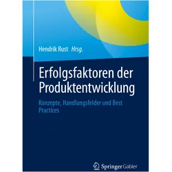 Erfolgsfaktoren der Produktentwicklung, Fachbücher von Hendrik Rust