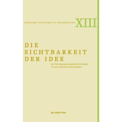 Die Sichtbarkeit der Idee, Taschenbuch von , De Gruyter, 978-3-11-075637-1