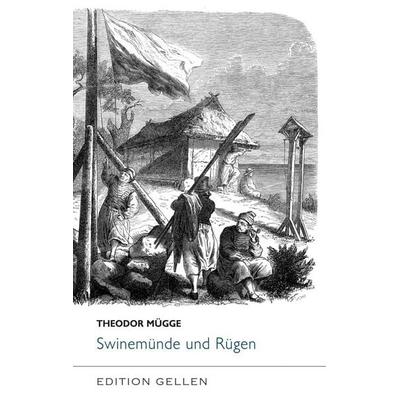 Swinemünde und Rügen, Taschenbuch von Theodor Mügge, Neisse Verlag, 978-3-86276-388-7