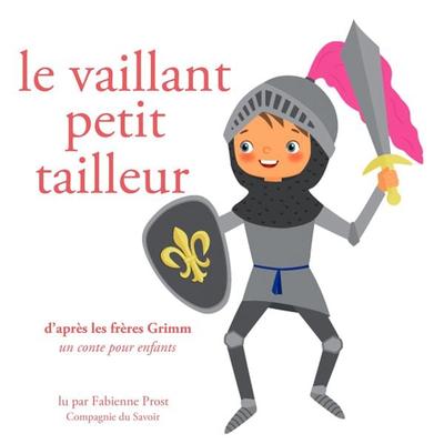 Le vaillant petit tailleur, des Frères Grimm - Frères Grimm, Audio, 9782821110199
