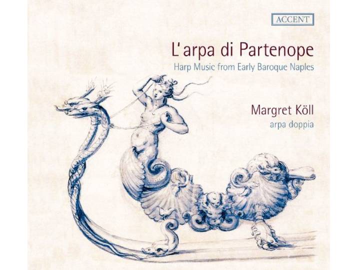 L´Arpa di Partenope - Harp music from early Baroque Naples