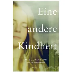 Eine andere Kindheit, Biografien von Iris Johansson