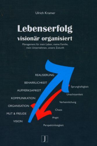 Ulrich Krämer - Lebenserfolg visionär organisiert: Management für mein Leben, meine Familie, mein Unternehmen, unsere Zukunft - Preis vom 09.10.2026 07:28:09 h