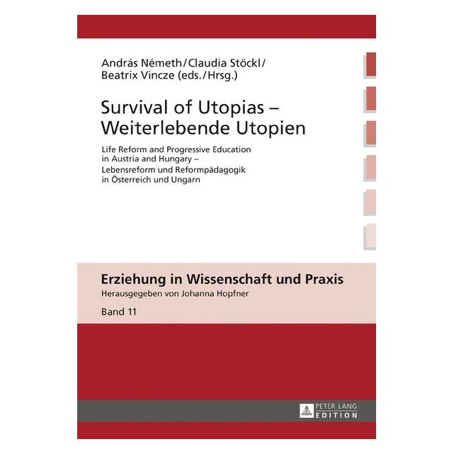 Peter Lang Survival of Utopias - Weiterlebende Uto (Englisch, Hardcover, András Németh, Beatrix Vincze, Claudia Stöckl) (67838675)