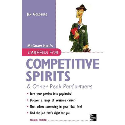 Careers for Competitive Spirits & Other Peak Performers, Taschenbuch von Jan Goldberg, Mcgraw Hill Higher Education, 978-0-07-146776-6