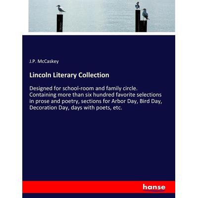 Lincoln Literary Collection, Taschenbuch von J. P. McCaskey, Hansebooks, 978-3-337-37054-1