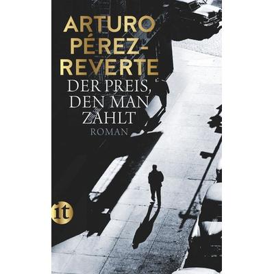 Der Preis, den man zahlt, Taschenbuch von Arturo Perez-Reverte, Insel
