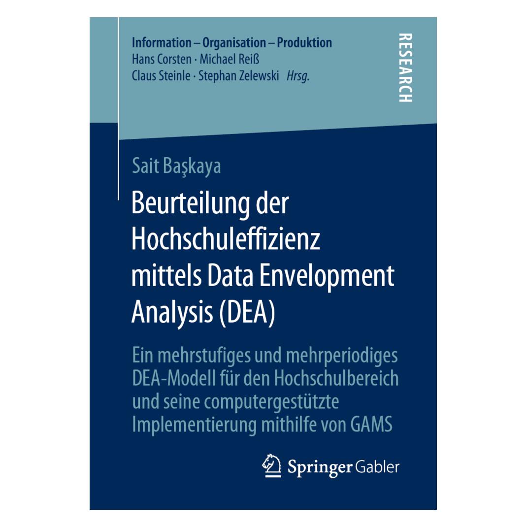 Springer Beurteilung der Hochschuleffizienz mittels Data Envelopment Analysis (DEA) (Deutsch, Softcover, Sait Başkaya) (56137609)