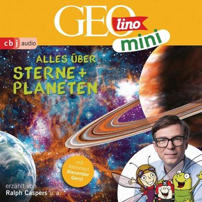 GEOLINO MINI: Alles über Sterne und Planeten - Oliver Versch,Jana Ronte-Versch,Heiko Kammerhoff,Eva Dax,Roland Griem, Audio, 9783837149890