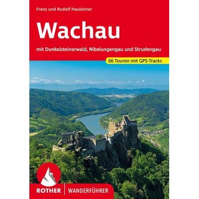 ROTHER Wanderführer Wachau, Taschenbuch von Franz Hauleitner,Rudolf Hauleitner, Rother Bergverlag, 978-3-7633-4657-8