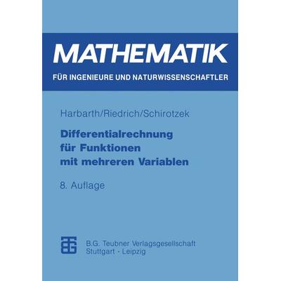 Differentialrechnung für Funktionen mit mehreren Variablen, Taschenbuch von Thomas Riedrich,Winfried Schirotzek, Vieweg & Teubner, 978-3-8154-2041-6
