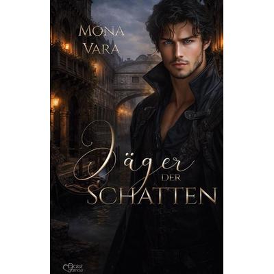 Jäger der Schatten, Taschenbuch von Mona Vara, Plaisir d'Amour Verlag, 978-3-86495-833-5