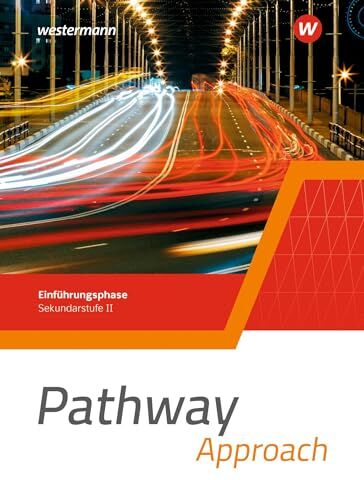 Iris Edelbrock - Pathway Approach - Einführungsphase Sekundarstufe II - Ausgabe Nordrhein-Westfalen / Nord 2024: Schulbuch: Sekundarstufe 2 (Pathway Approach und ... II - Ausgabe Nordrhein-Westfalen / Nord 2024) - Preis vom 04.10.2026 03:51:26 h