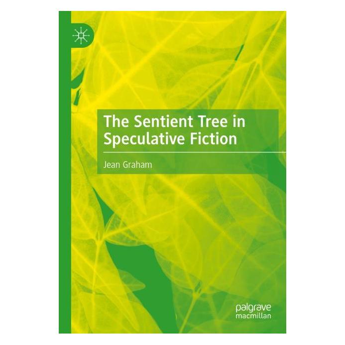 Springer Graham:The Sentient Tree in Speculative (Englisch, Jean Graham) (67756999)
