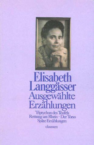 Elisabeth Langgässer - Ausgewählte Erzählungen: Triptychon des Teufels. Rettung am Rhein. Der Torso. Späte Erzählungen - Preis vom 13.10.2026 11:25:28 h