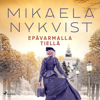 Epävarmalla tiellä - Mikaela Nykvist, Audio, 9788728563359