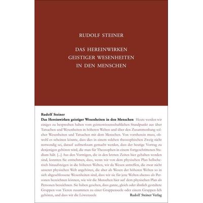 Das Hereinwirken geistiger Wesenheiten in den Menschen, Gebundene Ausgabe von Rudolf Steiner, Rudolf Steiner, 978-3-7274-1022-2