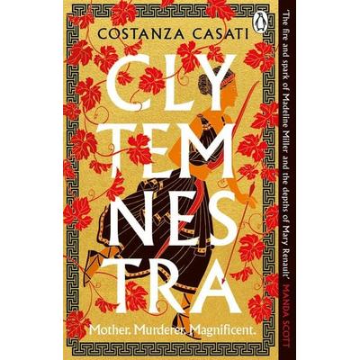 Clytemnestra, Taschenbuch von Costanza Casati, Penguin Books Ltd, 978-1-4059-5172-2