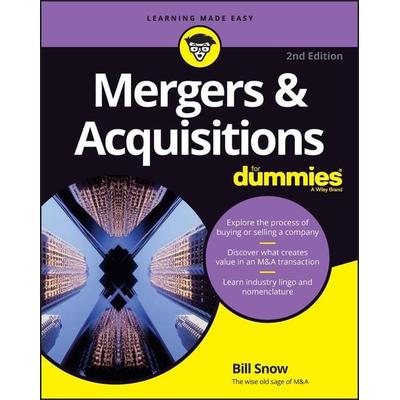 Mergers & Acquisitions for Dummies, Taschenbuch von Bill Snow, John Wiley & Sons, 978-1-394-16950-4