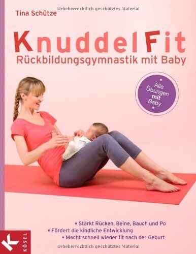 Tina Schütze - KnuddelFit - Rückbildungsgymnastik mit Baby: Stärkt Rücken, Beine, Bauch und Po - Fördert die kindliche Entwicklung-Macht schnell wieder fit nach der Geburt - Alle Übungen mit Baby - Preis vom 09.10.2026 07:28:09 h
