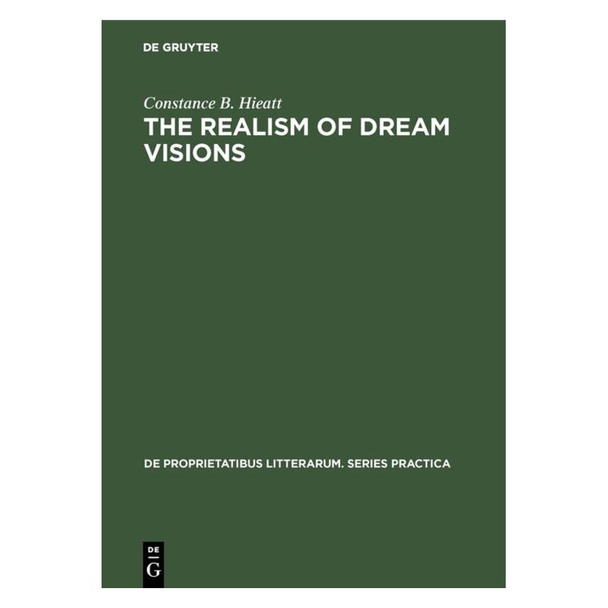 De Gruyter Hieatt:The realism of dream visions (Englisch, Hardcover, Constance B Hieatt, Constance B. Hieatt) (67768532)