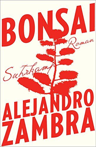 Alejandro Zambra - Bonsai: Roman - Preis vom 30.09.2026 22:30:23 h
