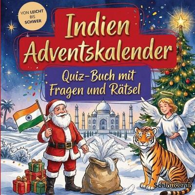 Indien-Adventskalender: Quiz-Buch mit Fragen und Rätsel, Taschenbuch von Schlauvento Interactive, Schlauvento Interactive, 978-3-693-19903-9