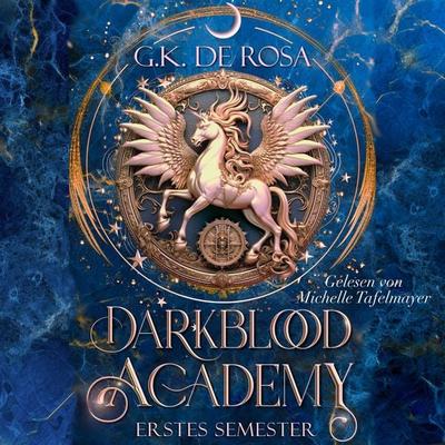 Darkblood Academy Erstes Semester - Romantasy Hörbuch - G.K. DeRosa, Audio, 9783910990364