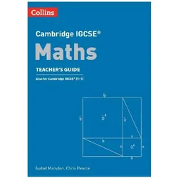Cambridge IGCSE(TM) Maths Teacher's Guide, Schulbücher von Chris Pearce, Isabel Marsden