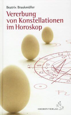 Beatrix Braukmüller - Vererbung von Konstellationen im Horoskop - Preis vom 04.10.2026 03:51:26 h