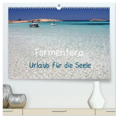 Formentera - Urlaub für die Seele (hochwertiger Premium Wandkalender 2026 DIN A2 quer), Kunstdruck in Hochglanz