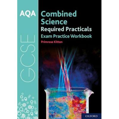 AQA GCSE Combined Science Required Practicals Exam Practice Workbook, Taschenbuch von Primrose Kitten, Oxford University Press, 978-0-19-844492-3