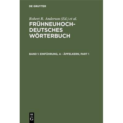 Einführung, a - äpfelkern, Gebundene Ausgabe von , De Gruyter, 978-3-11-007821-3