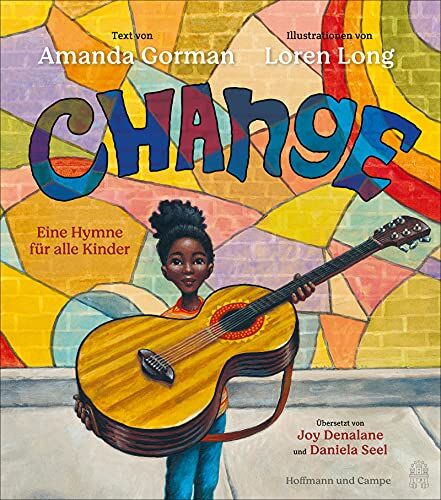 Amanda Gorman - Change: Eine Hymne für alle Kinder - Preis vom 09.10.2026 07:28:09 h