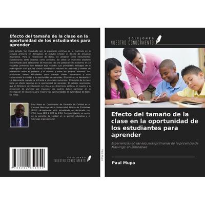 Efecto del tamaño de la clase en la oportunidad de los estudiantes para aprender, Taschenbuch von Paul Mupa, Ediciones Nuestro Conocimiento,