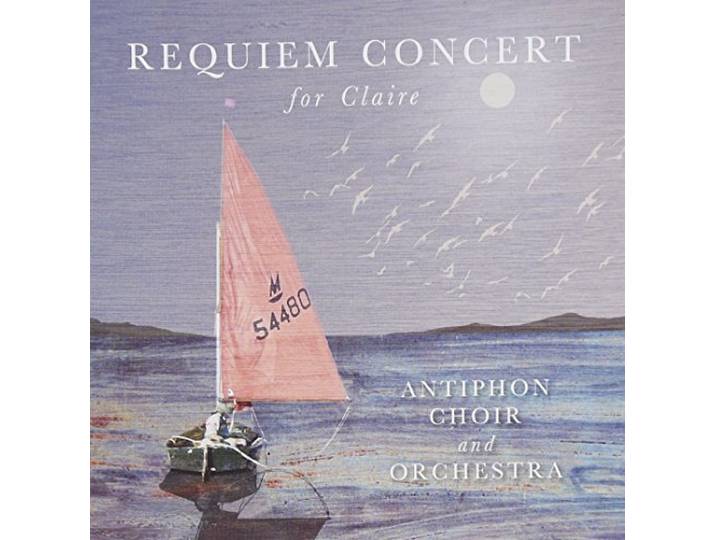 Antiphon Choir - Requiem Concert For Claire