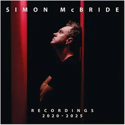 earMUSIC, Schallplatten, Simon McBride-Recordings 2020-2025 (LP) (Simon McBride)