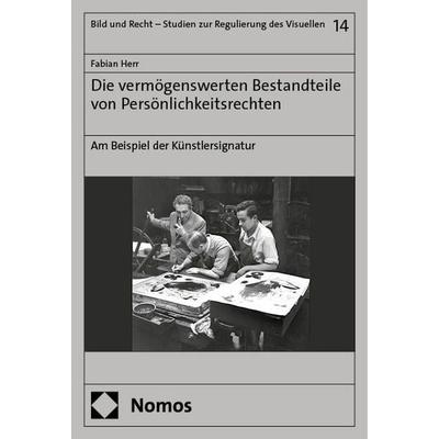 Die vermögenswerten Bestandteile von Persönlichkeitsrechten, Taschenbuch von Fabian Herr, Nomos, 978-3-7560-1604-4