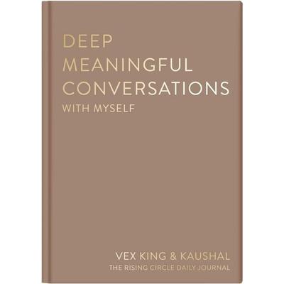 Deep Meaningful Conversations with Myself, Gebundene Ausgabe von Vex King,Kaushal,The Rising Circle, Pan Macmillan, 978-1-03-506424-3